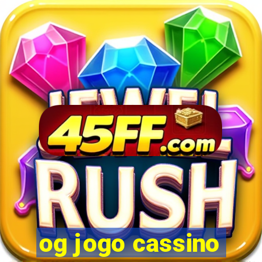 og jogo cassino